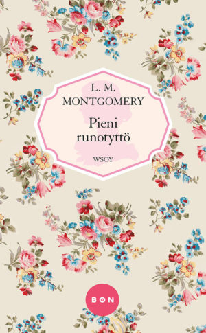 L. M. Montgomeryn (1874–1942) Runotyttö-sarjan päähenkilön mielestä melkein pahinta on lihavuus. Aivan erityisen onnellisina hetkinä Emily tosin tuntee rakastavansa ihan kaikkia, ”jopa lihaviakin olentoja”.