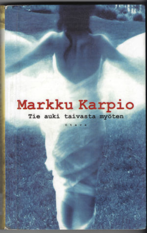 2000-luvun maailma on tunnistettavasti läsnä Markku Karpion nuortenromaanissa Tie auki taivasta myöten.